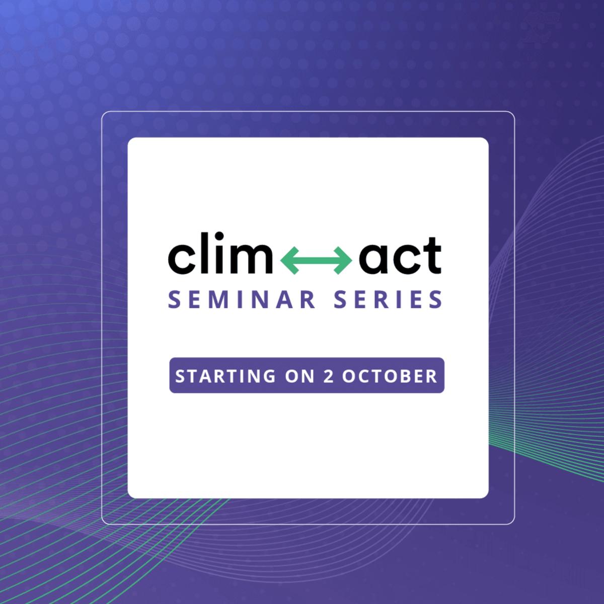 A fourth seminar series for CLIMACT