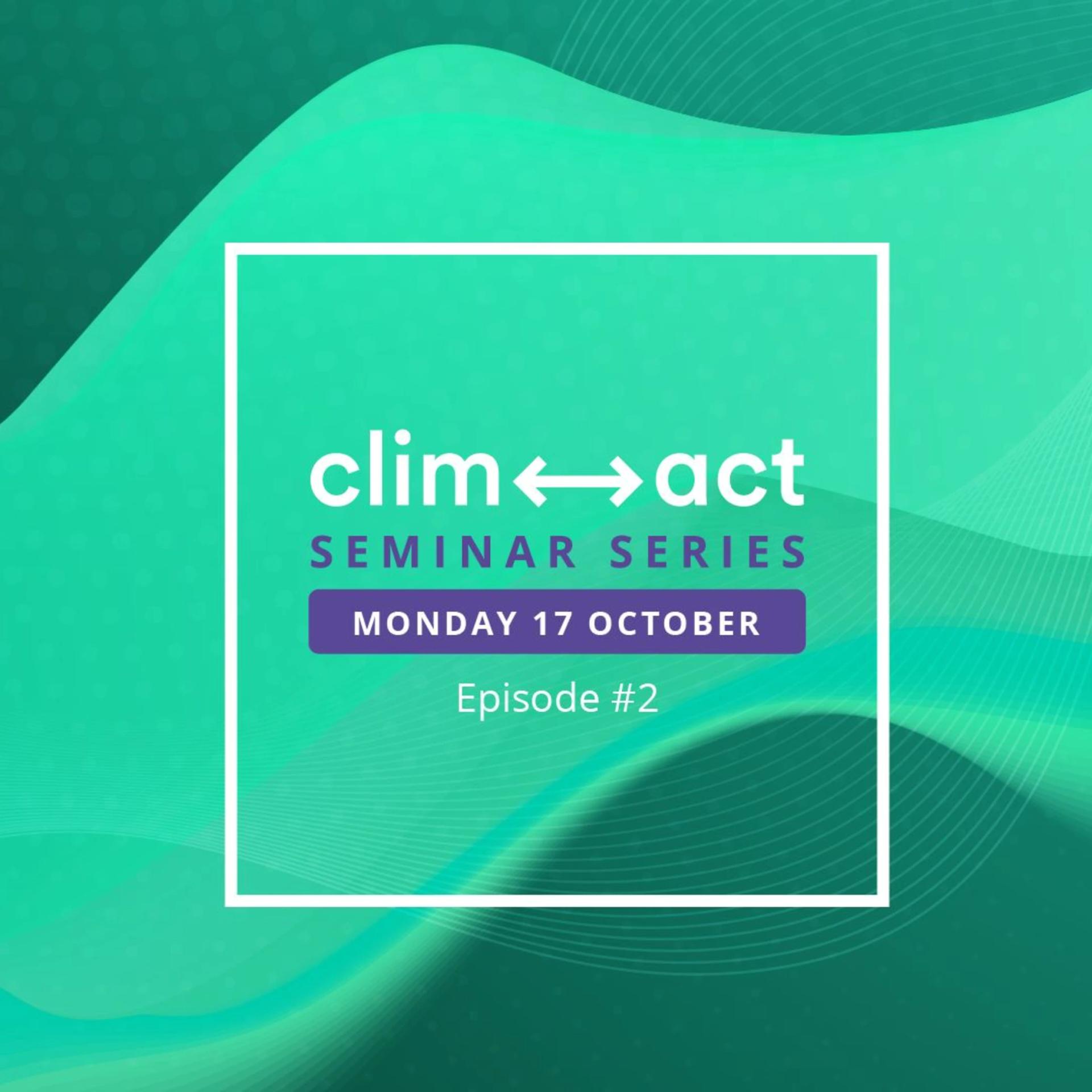 3e série de séminaires CLIMACT - Episode #2