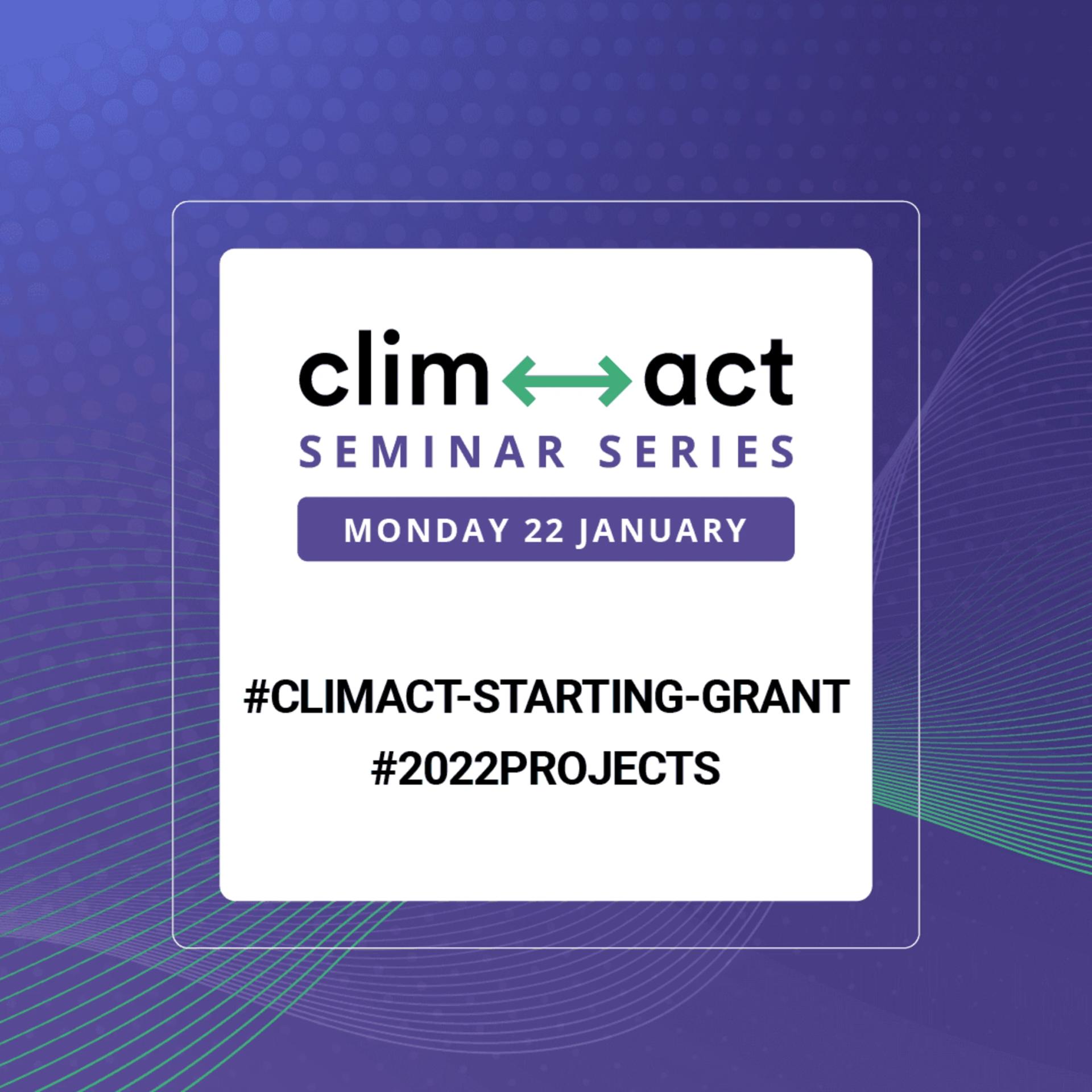 Highlights on the 2022 CLIMACT Starting Grants (Partie 1)