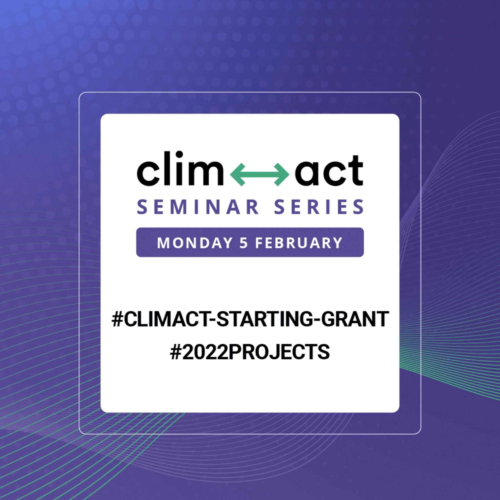 Highlights on the 2022 CLIMACT Starting Grants (Partie 2)